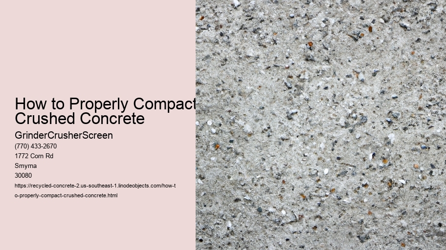 How to Properly Compact Crushed Concrete 